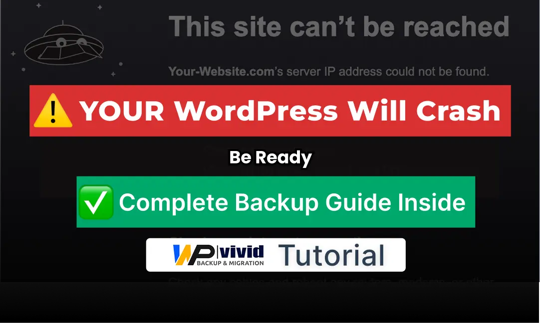 This site can't be reached - use WPvivid WordPress Backup Plugin